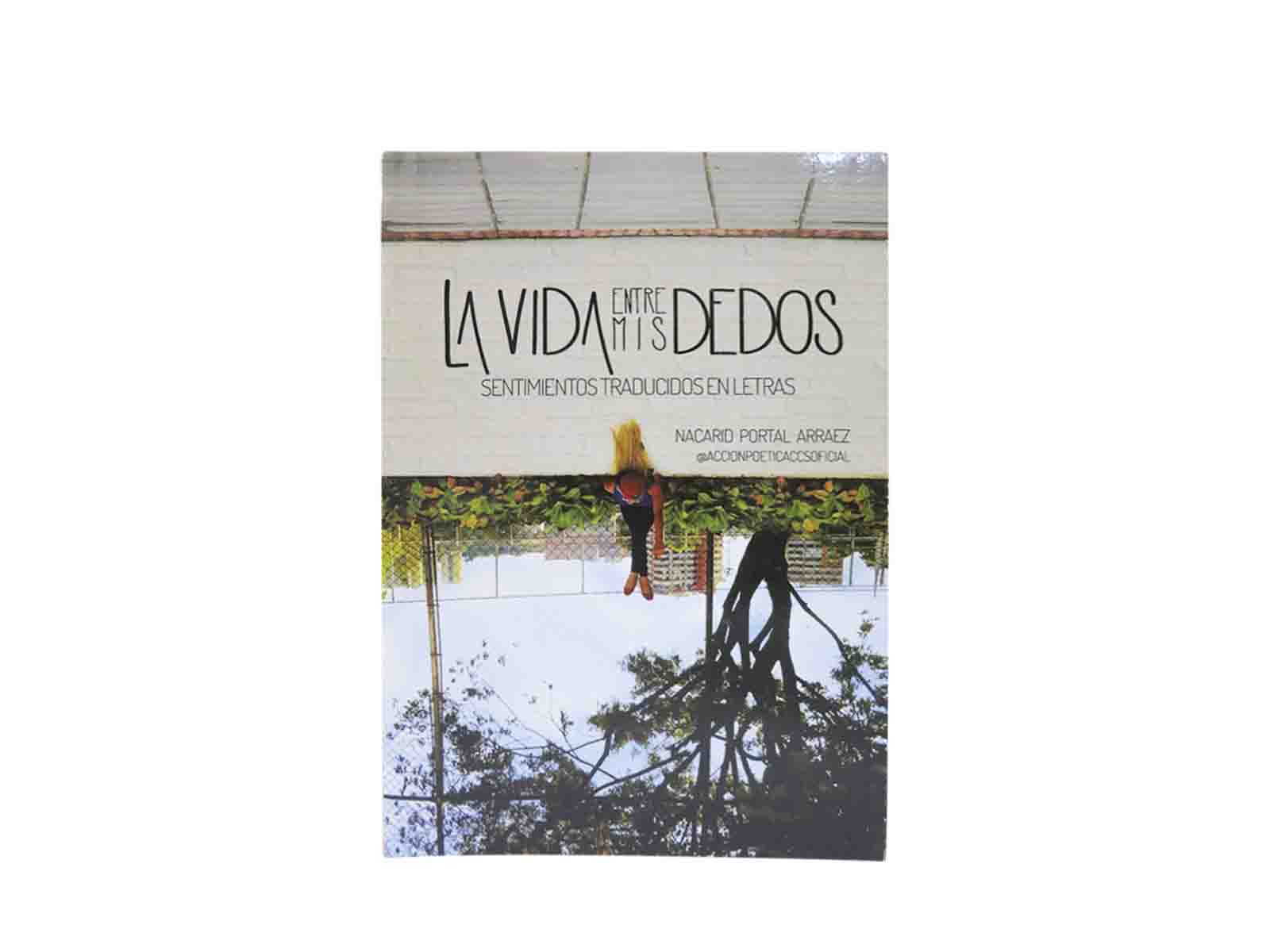Libro La Vida Entre Mis Dedos Pdf